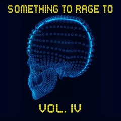Neck Brace Not Included | SOMETHING TO RAGE TO Vol. 4