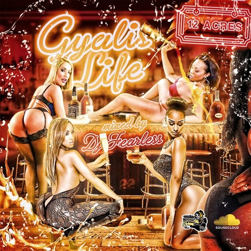 Gyalis Life (Dancehall Mix) 🥂🔕