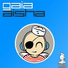 Gaia - Aisha (K.E.K A Remix) [Free Download]