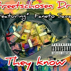 Streetschosen Dré ft Faneto Savage - They Know