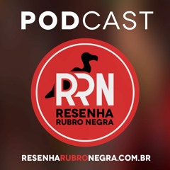 Podcast RRN #009 // Flamengo 1x 1 Resende - Henrique Puskás Dourado