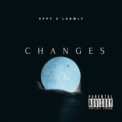 Changes Ft. Kidd Ikarus