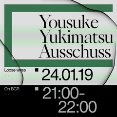 Loose Wires w/ Ausschuss & Yousuke Yukimatsu