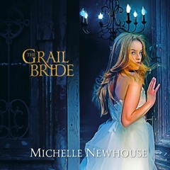 The Grail Bride: Chapter 1 Part 2