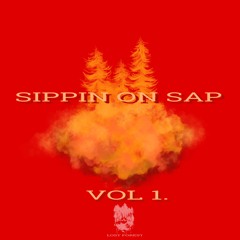Sippin' On Sap ~ Vol. 1