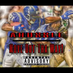 Move Out Da Way