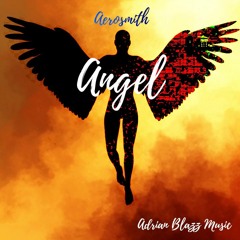 Aerosmith - Angel (Adrian Blazz Music Remix)