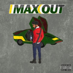 Max Out