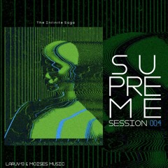 Laruv13 ✘ MoisesMusic - Supreme Session #004