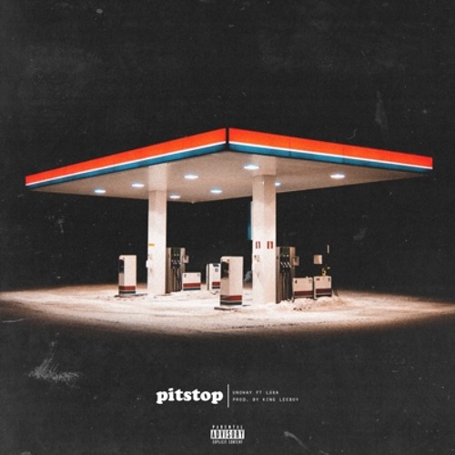Pitstop - UNO X LUKA ( Prod. By King LeeBoy )