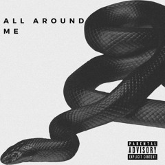 All Around Me