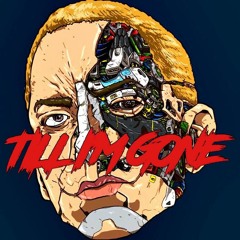 Till I'm Gone (ft. Eminem, Drake, Nicki Minaj, Kanye West, & Slim Shady)