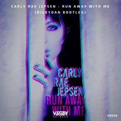 Carly Rae Jepsen - Run Away With Me (Rickydan Bootleg)