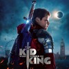 The Kid Who Would Be King