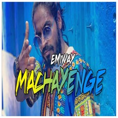 EMIWAY- MACHAYENGE  (PROD BY.TONY JAMES)