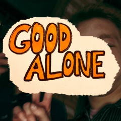 Good Alone