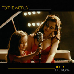 To the world - Julia Dispagna (ANIMA MUNDI EP) Original