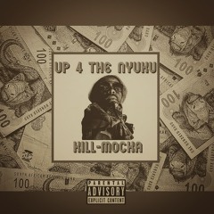 Kill-Mocka- Up 4 Da Nyuku
