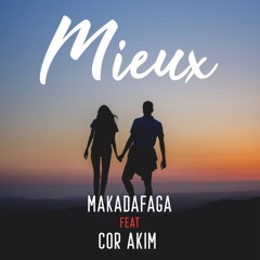 Mieux (Feat.Cor Akim)