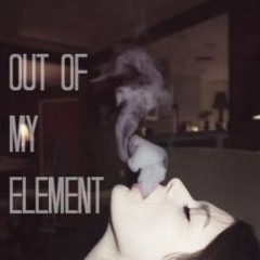 Oxho Finesse-out of my Element