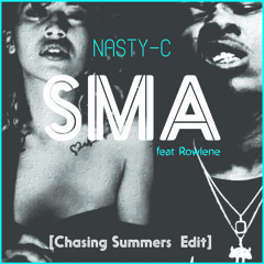SMA (feat. Rowlene) [Chasing  Summers Edit]