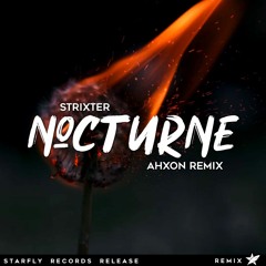 Strixter - Nocturne (AhXon Remix) [Starfly Records Release]
