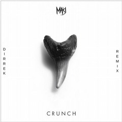 MAKJ - Crunch (Dirrek Remix)