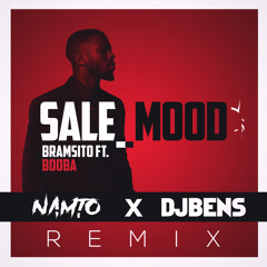 Bramsito  ft. Booba - Sale mood (NAMTO & DJ BENS Remix)