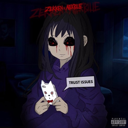 Trust Issues (Feat. Alex Blue) (Prod. Mantra)