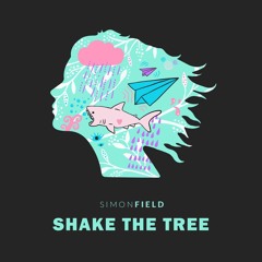 Simon Field - Shake The Tree (Radio edit)