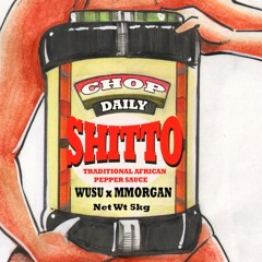 Chop Daily x Wusu x MMorgan - Shitto #shittochallenge