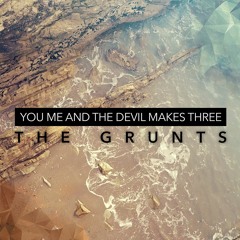 You And Me And The Devil Makes Three