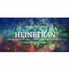 Live Set @ HEINETRAN - Walk with God - 2018/7/13