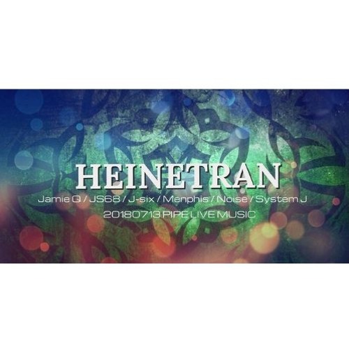 Live Set @ HEINETRAN - Walk with God - 2018/7/13