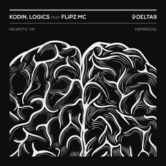 Kodin & Logics feat. Flipz MC - Neurotic VIP (FREE DOWNLOAD + SAMPLE PACK)