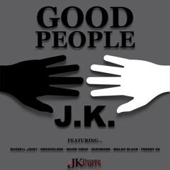 Good People (feat. Russell ¿Que?, SmooveLeek, Maine Gwap, Quesmark, Waldo Black, Freddy G$)