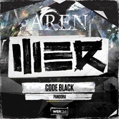 Code Black - Pandora (AREN Edit)
