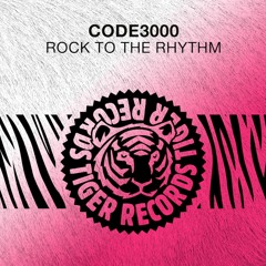 Code3000 - Rock To The Rhythm (Original Mix)