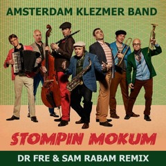 Amsterdam Klezmer Band - Stompin Mokum - Dr Fre & Sam Rabam Remix