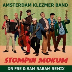★ Amsterdam Klezmer Band ★  Stompin' Mokum ★  Dr Fre & Sam Rabam Remix