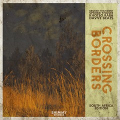 Crossing Borders - South Africa Edition
