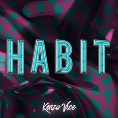 Habit (Soundcloud Version)