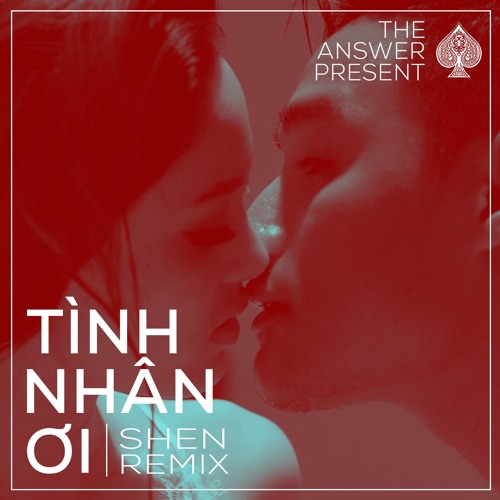 Superbrothers x Orange x Binz - TÌNH NHÂN ƠI (SHEN remix)
