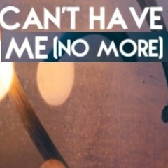 Can't Have Me [No More] (Hardstyle Remix)