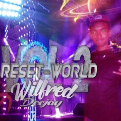 Reset World #002 - Wilfred Dj