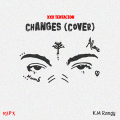 XXX Tentacion - Changes (Cover)