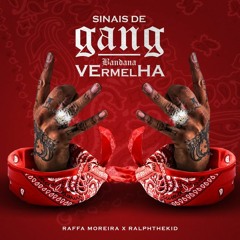 BC Raff - "Sinais de Gang/Bandana Vermelha" [Prod.RalphTheKiD]