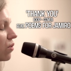 Thank You (Loop - Cover Dido) positive sessions #9 feat. Poems for Jamiro
