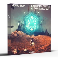 Keanu Silva - King Of My Castle (Don Diablo Edit) [Remake]