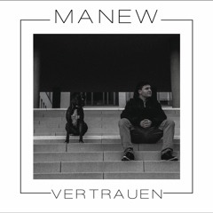 1. Manew - Jetzt Fühlen Wir Uns Gut (Beat. by Robert Fischer )